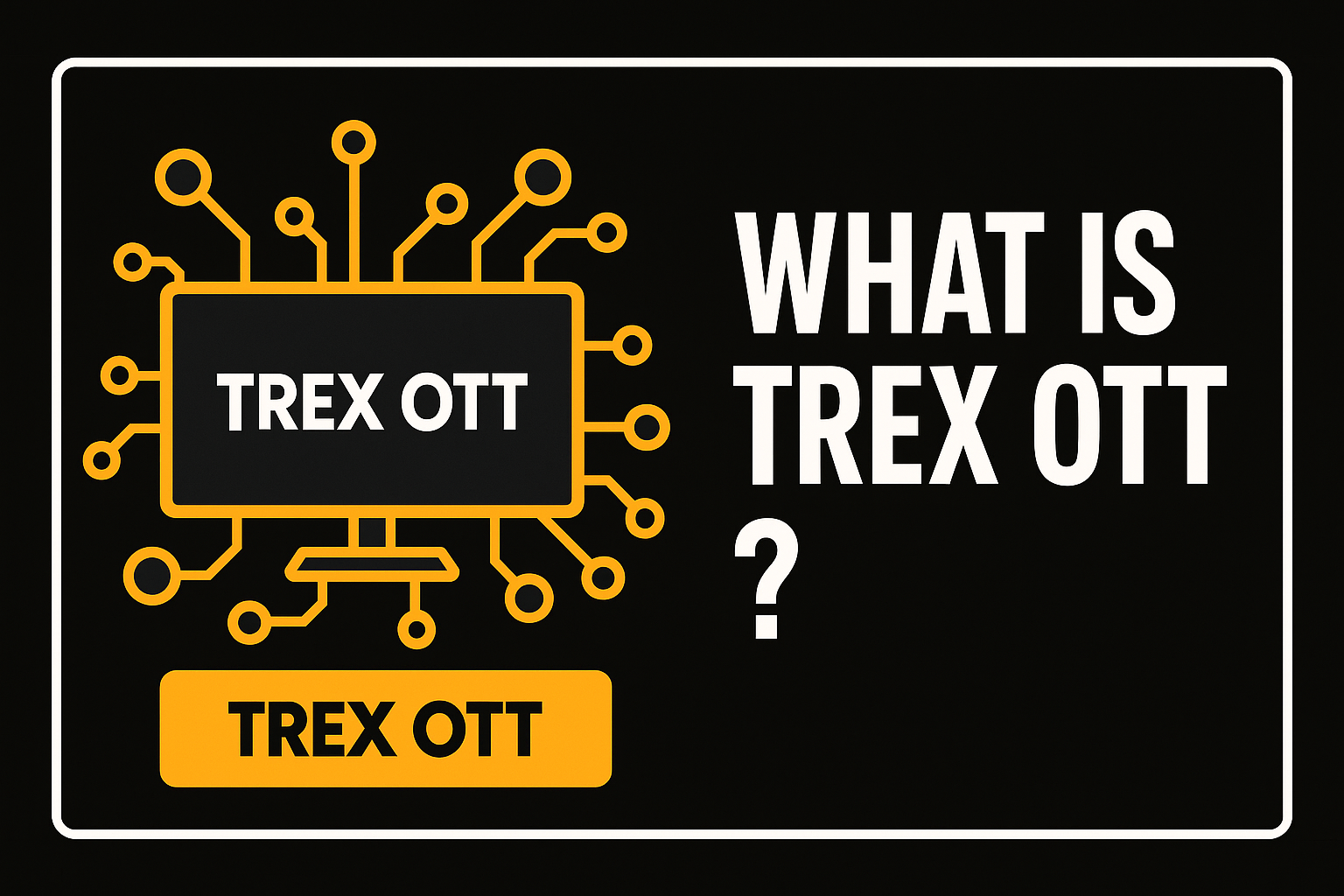 What is Trex OTT